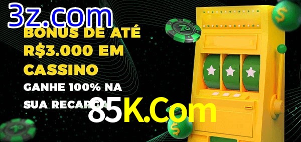 85K.Com melhor bônus de depósito