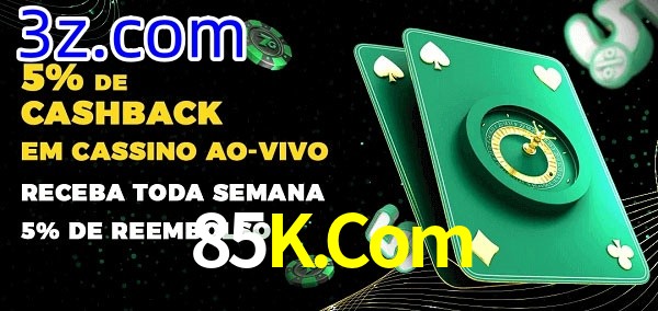 Promoções do cassino ao Vivo 85K.Com